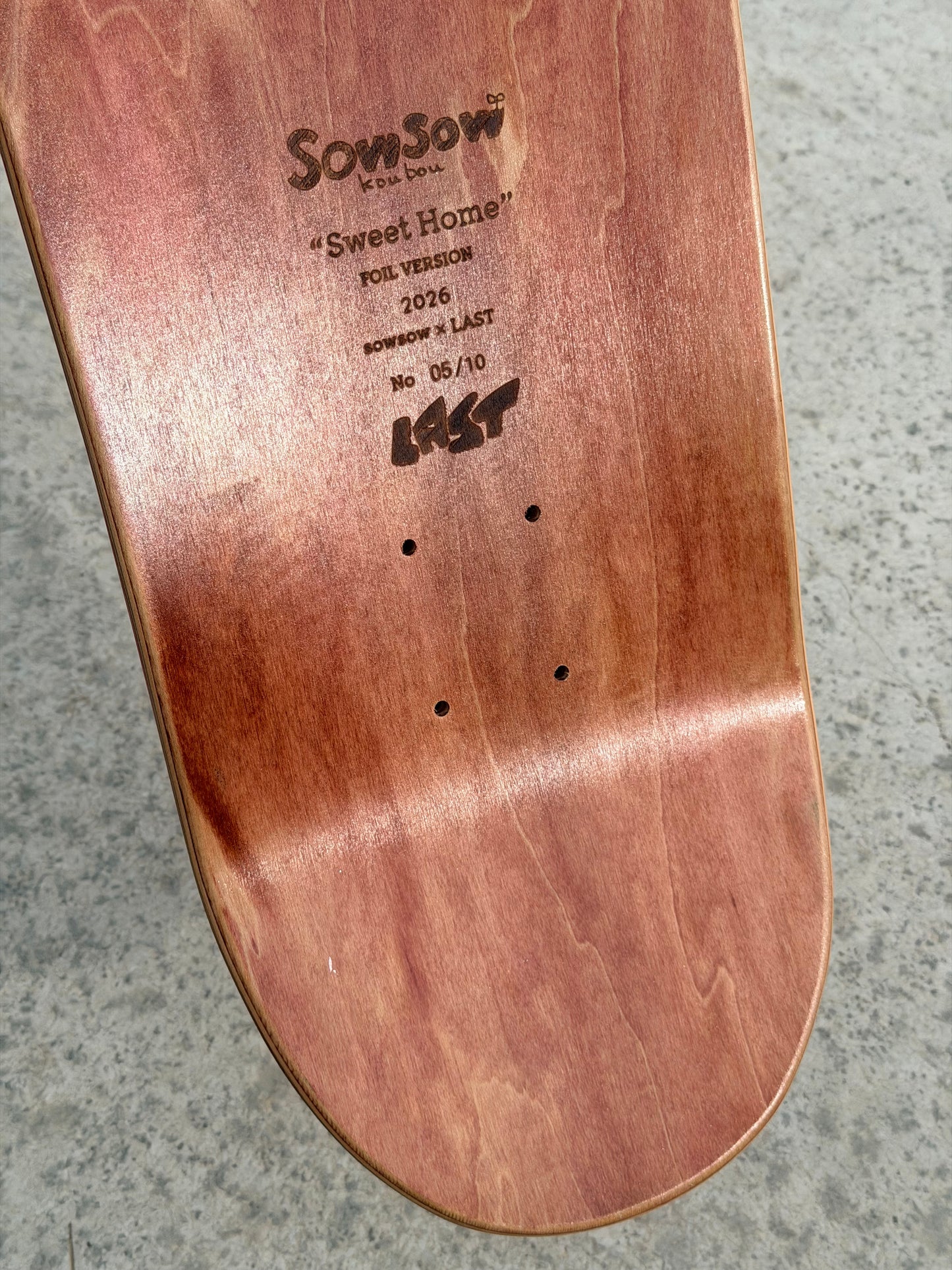.FOIL version SOWSOW Sweet home - 1 skateboard