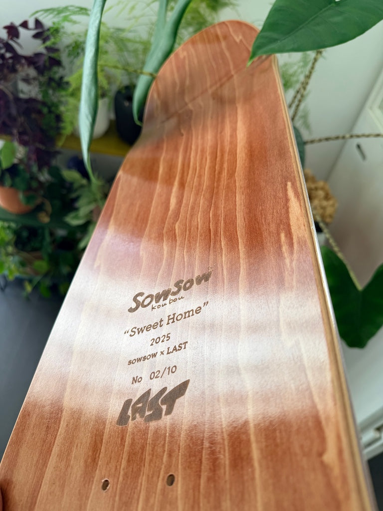 .SOWSOW Sweet home - 1 skateboard